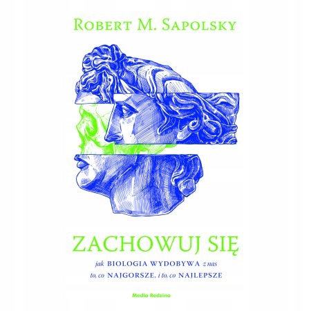

Zachowuj się Robert M Sapolsky