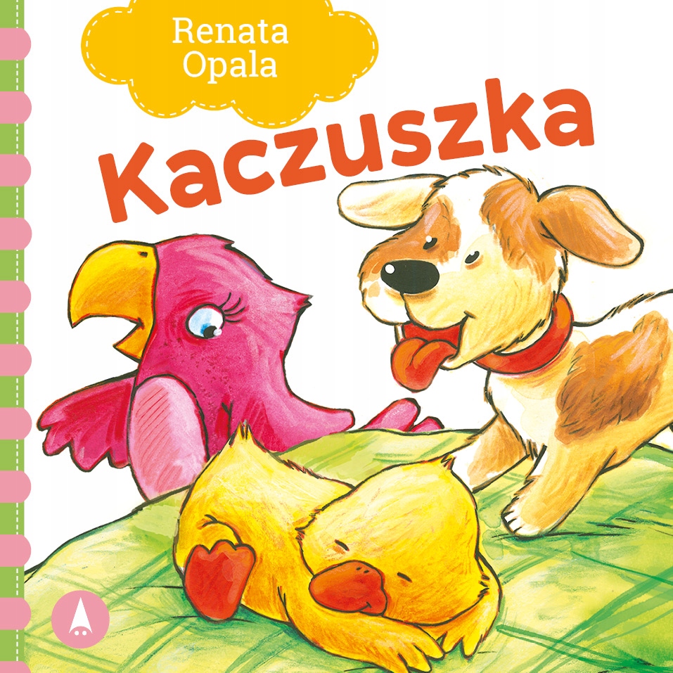 

Książeczka Kaczuszka Renata Opala