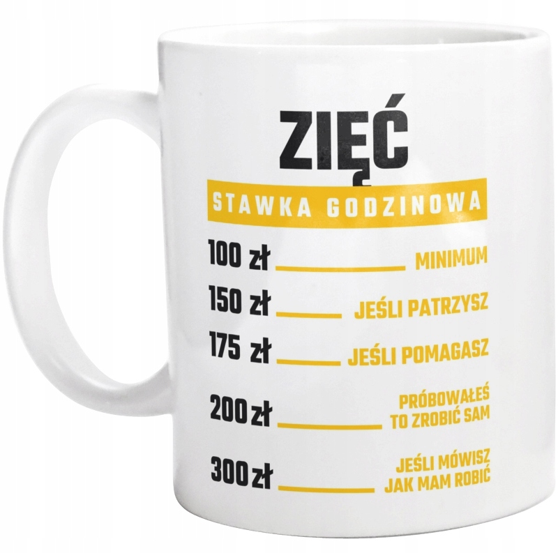 

Zięć Stawka Godzinowa Kubek