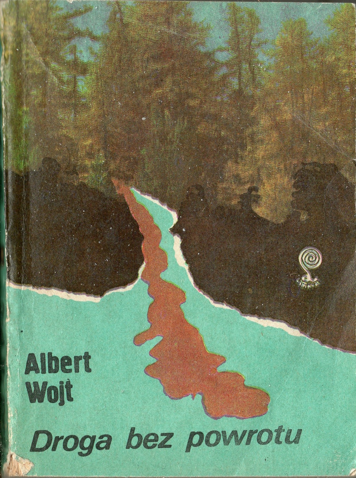 Droga bez powrotu Albert Wojt