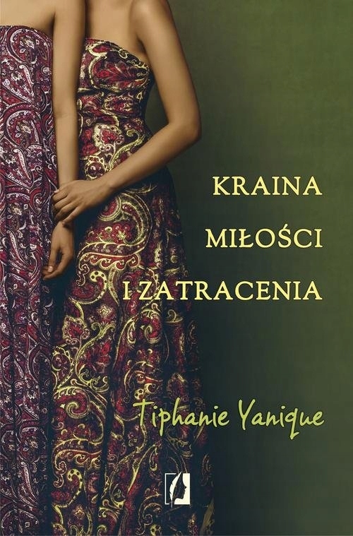 Kraina miłości i zatracenia Tiphanie Yanique