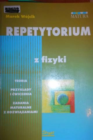 Repetytorium z fizyki - Marek Wójcik