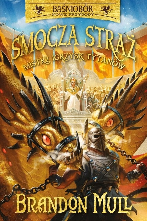 

Smocza straż. Mistrz Igrzysk Tytanów. Tom 4