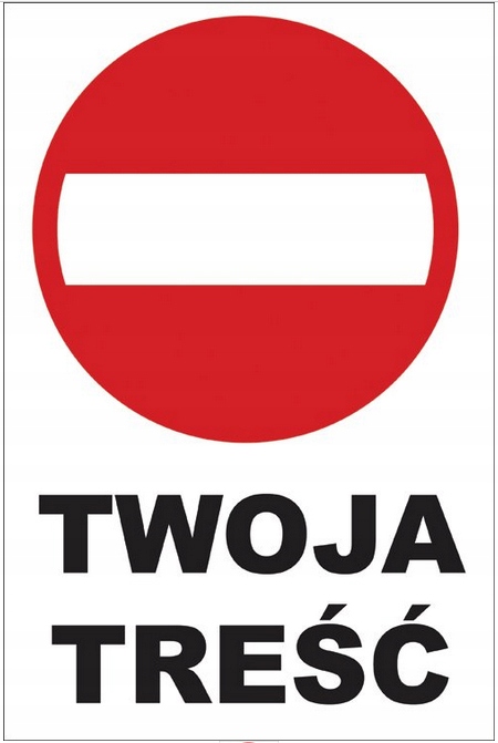 Tabulka Znak Zákaz Vjezdu – Váš obsah Dibond 60x90 cm