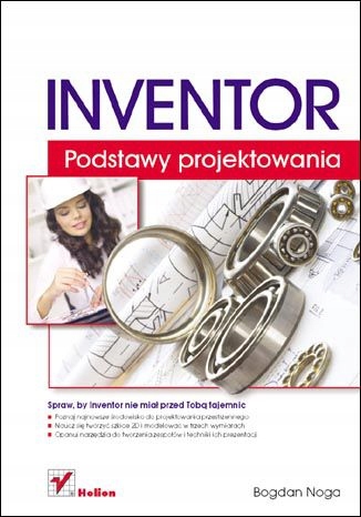 Inventor. Podstawy projektowania Tytuł Inventor. Podstawy projektowania