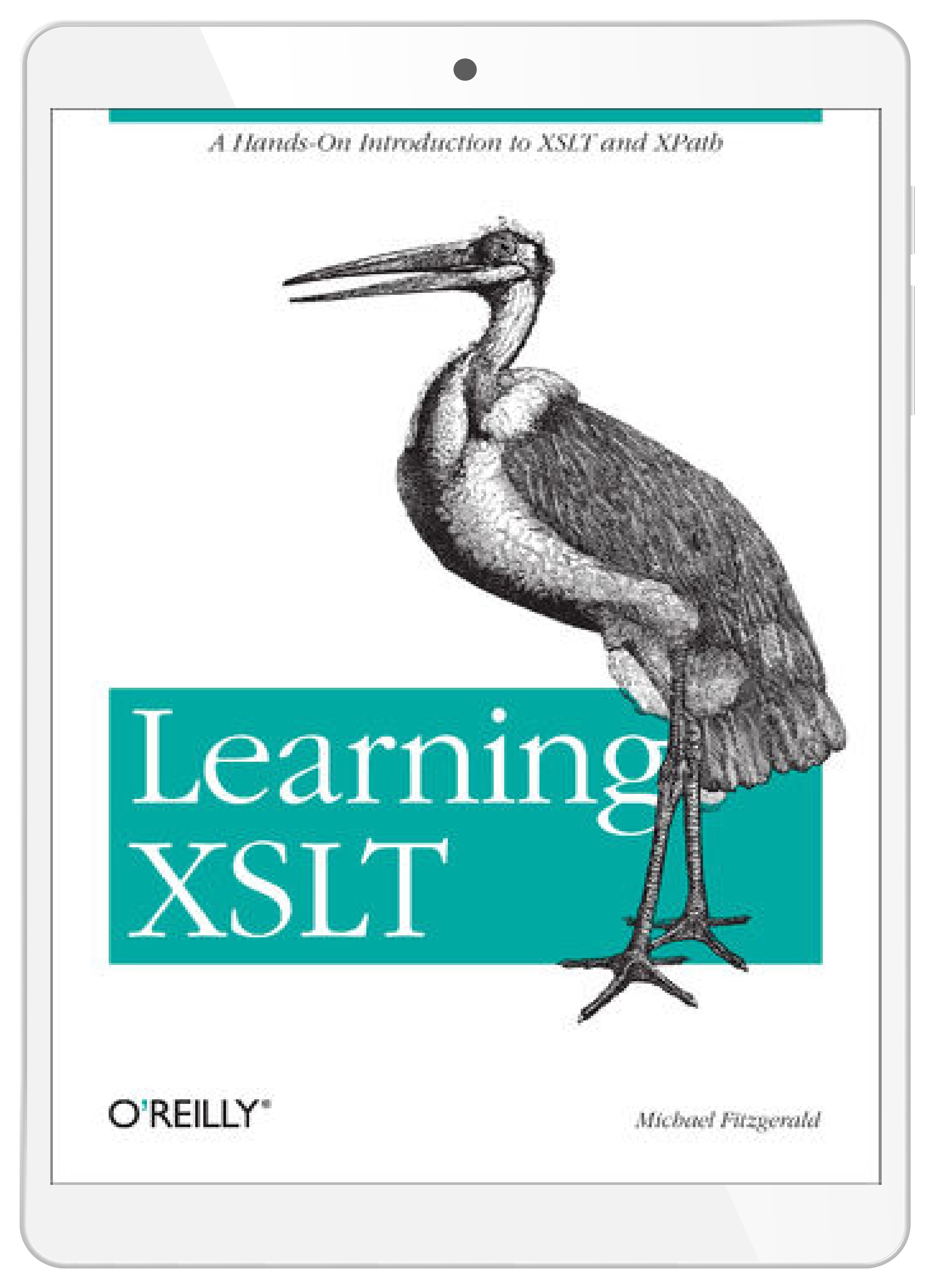 Learning XSLT. A Hands-On Introduction to XSLT and