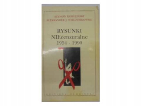 Rysunki niecenzuralne 1954-1990 -
