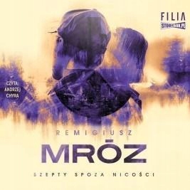 SZEPTY SPOZA NICOŚCI AUDIOBOOK, REMIGIUSZ MRÓZ