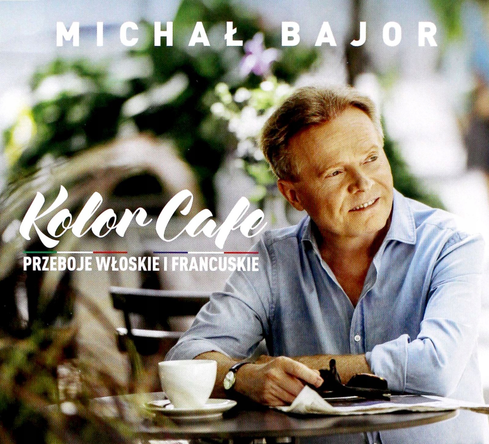 

Michał Bajor: Kolor Cafe. Przeboje Włoskie I Franc