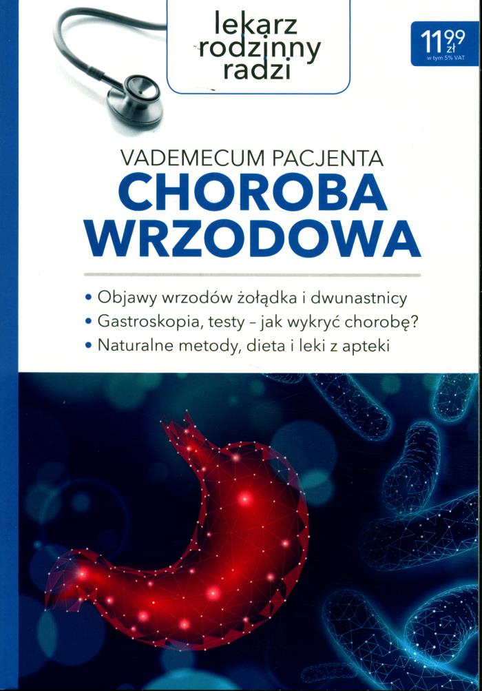 CHOROBA WRZODOWA VADEMECUM PACJENA WRZODY ŻOŁĄDKA DWUNASTNICY GASTROSKOPIA