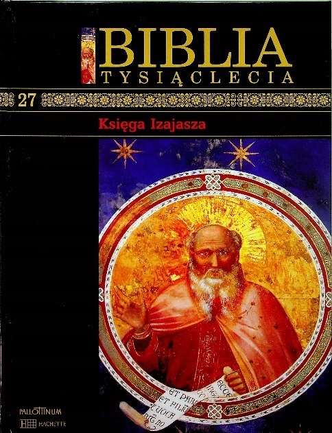 Biblia tysiąclecia tom 27 Księga Izajasza