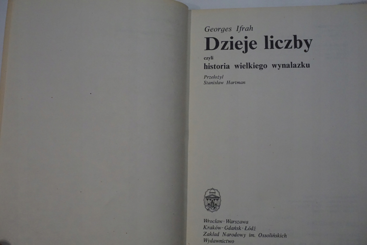 DZIEJE LICZBY CZYLI HISTORIA WIELKIEGO WYNALAZKU ISBN 830403218X