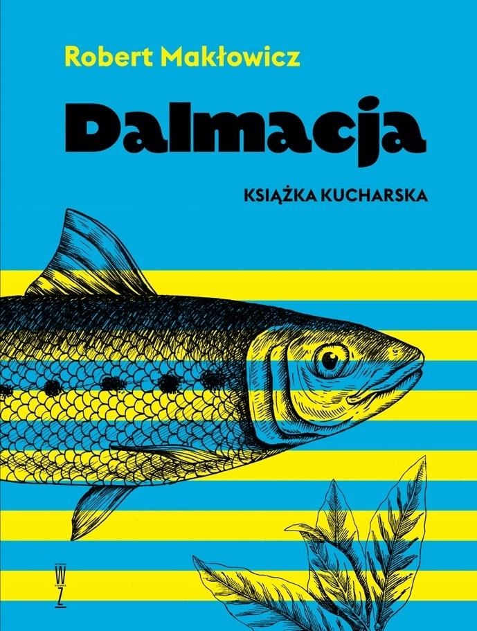 DALMACJA. KSIĄŻKA KUCHARSKA