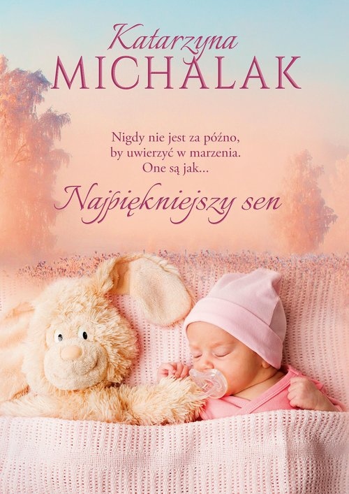 

Najpiękniejszy Sen Michalak Katarzyna