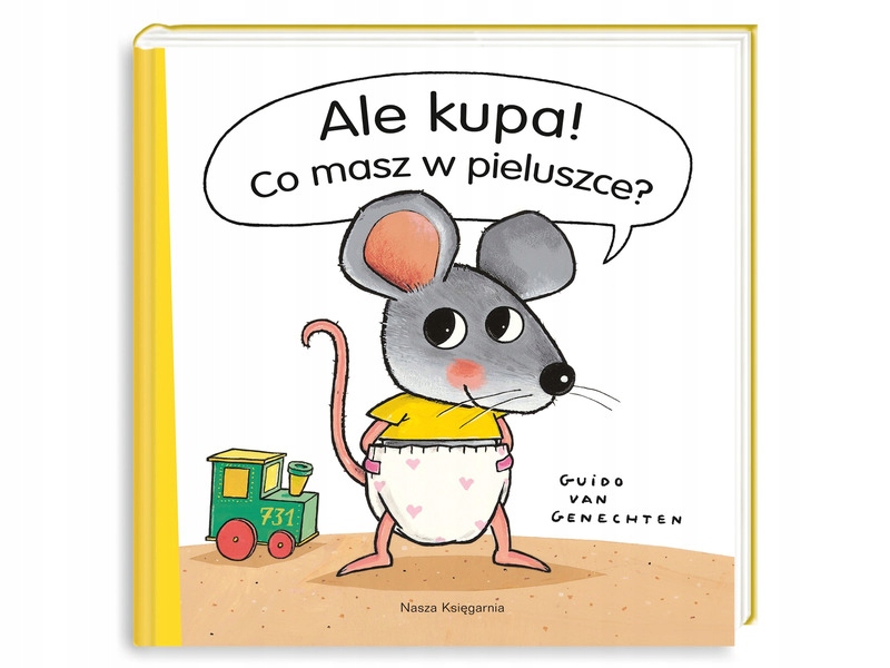 

Książka dla dzieci Ale kupa! Co masz w pieluszce