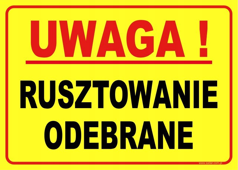 TABLICZKA Rusztowanie Odebrane Znak