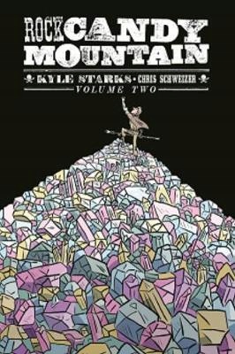 Rock Candy Mountain Volume 2 Kyle Starks