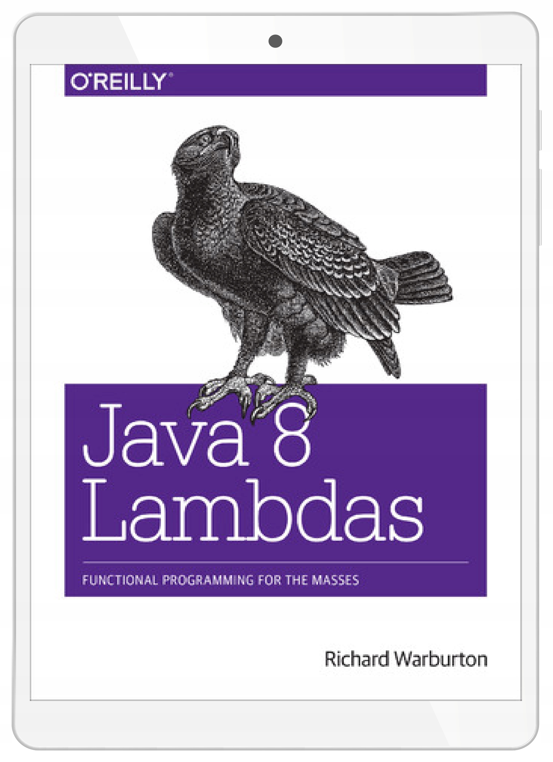 Java 8 Lambdas. Pragmatic Functional Programming