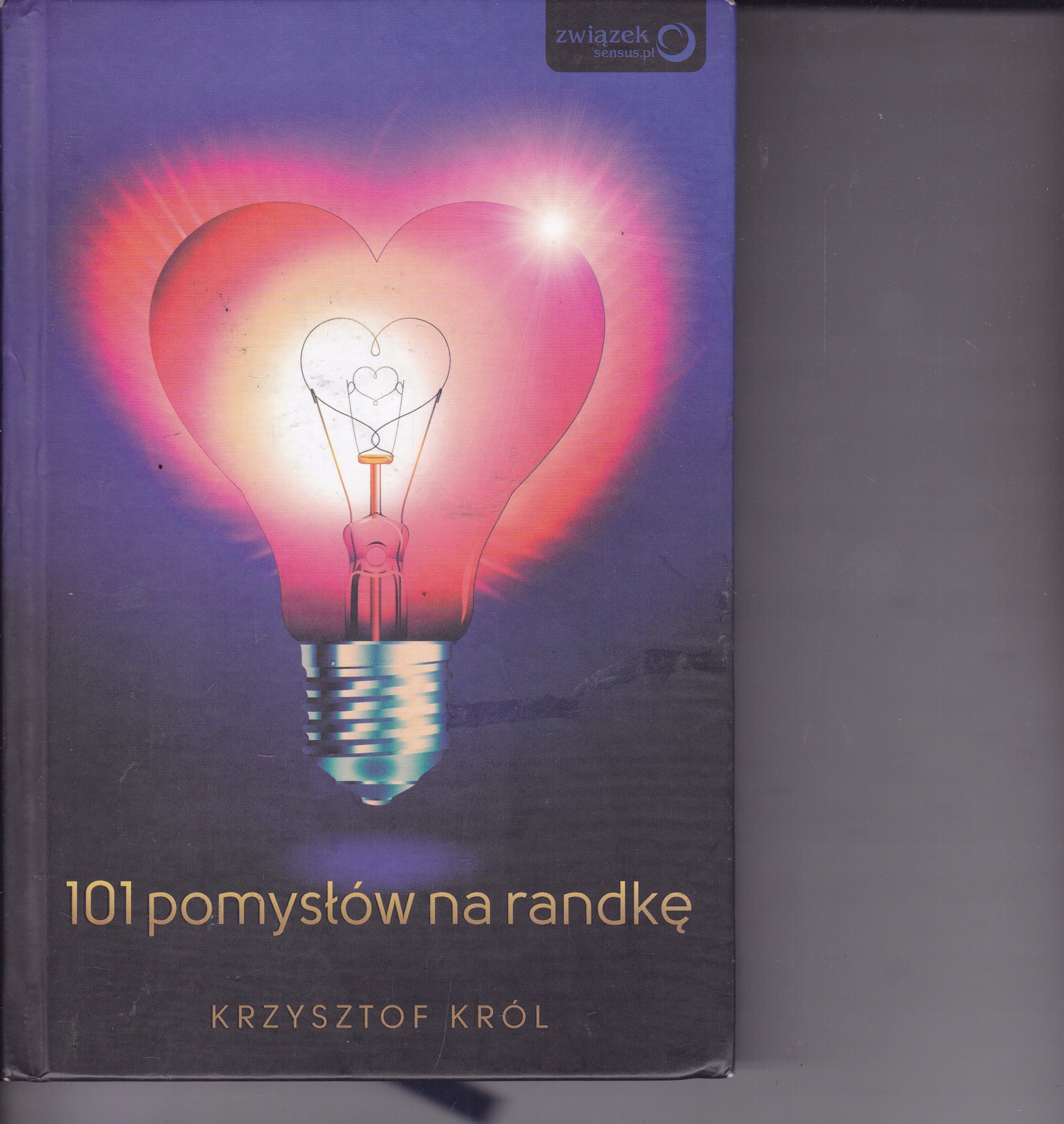 101 POMYSŁÓW NA RANDKĘ - KRZYSZTOF KRÓL