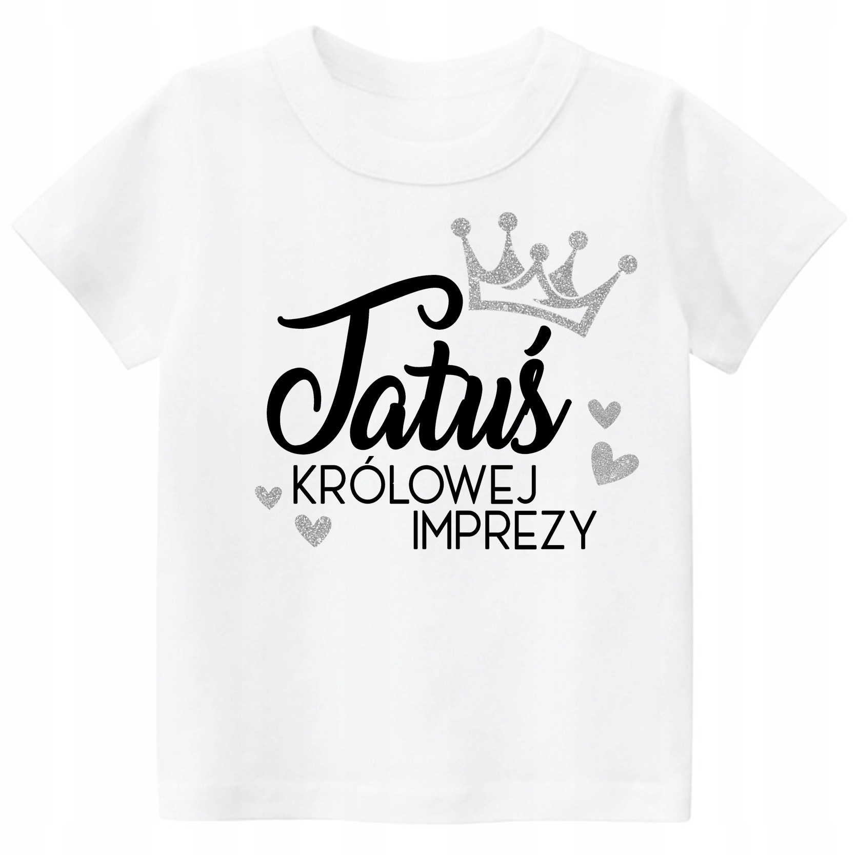 

Koszulka Tatuś królowej imprezy Urodziny L