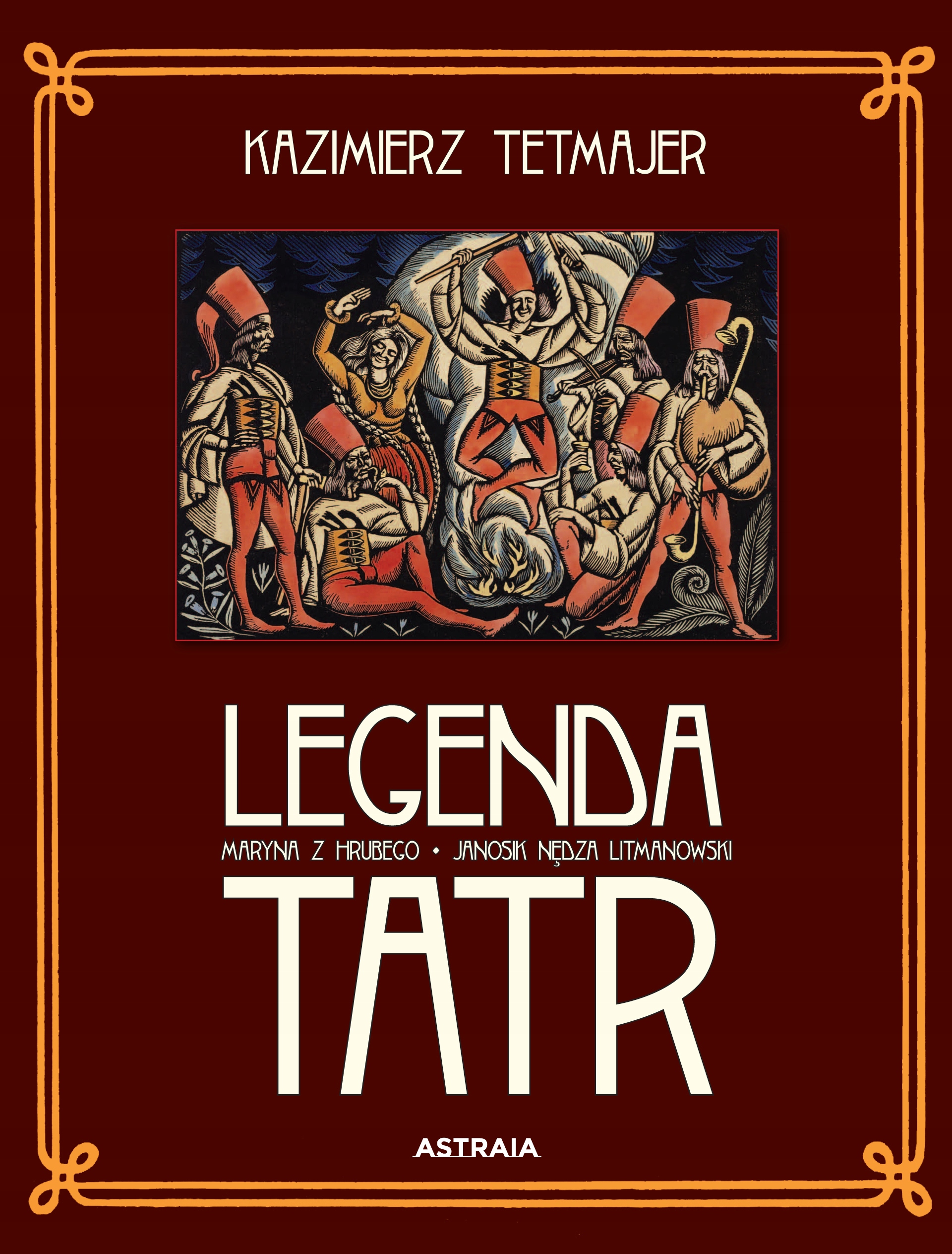 Kazimierz Tetmajer Legenda Tatr