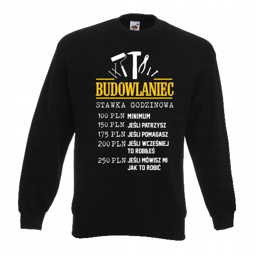 

Bluza Dla Budowlańca Stawka Godzinowa Śmieszna M
