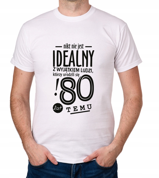

koszulka Pomysł Na 80 Urodziny 80 Lat prezent