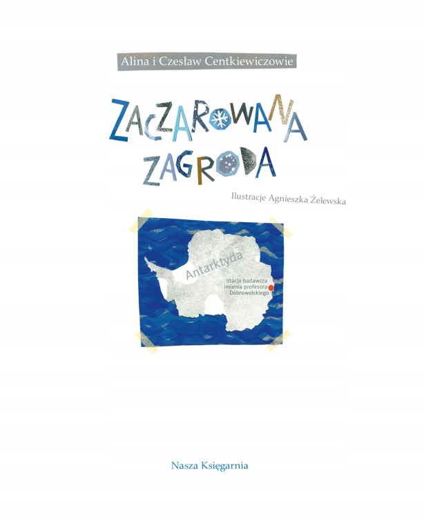 

Zaczarowana zagroda Alina i Czesław Centkiewicz