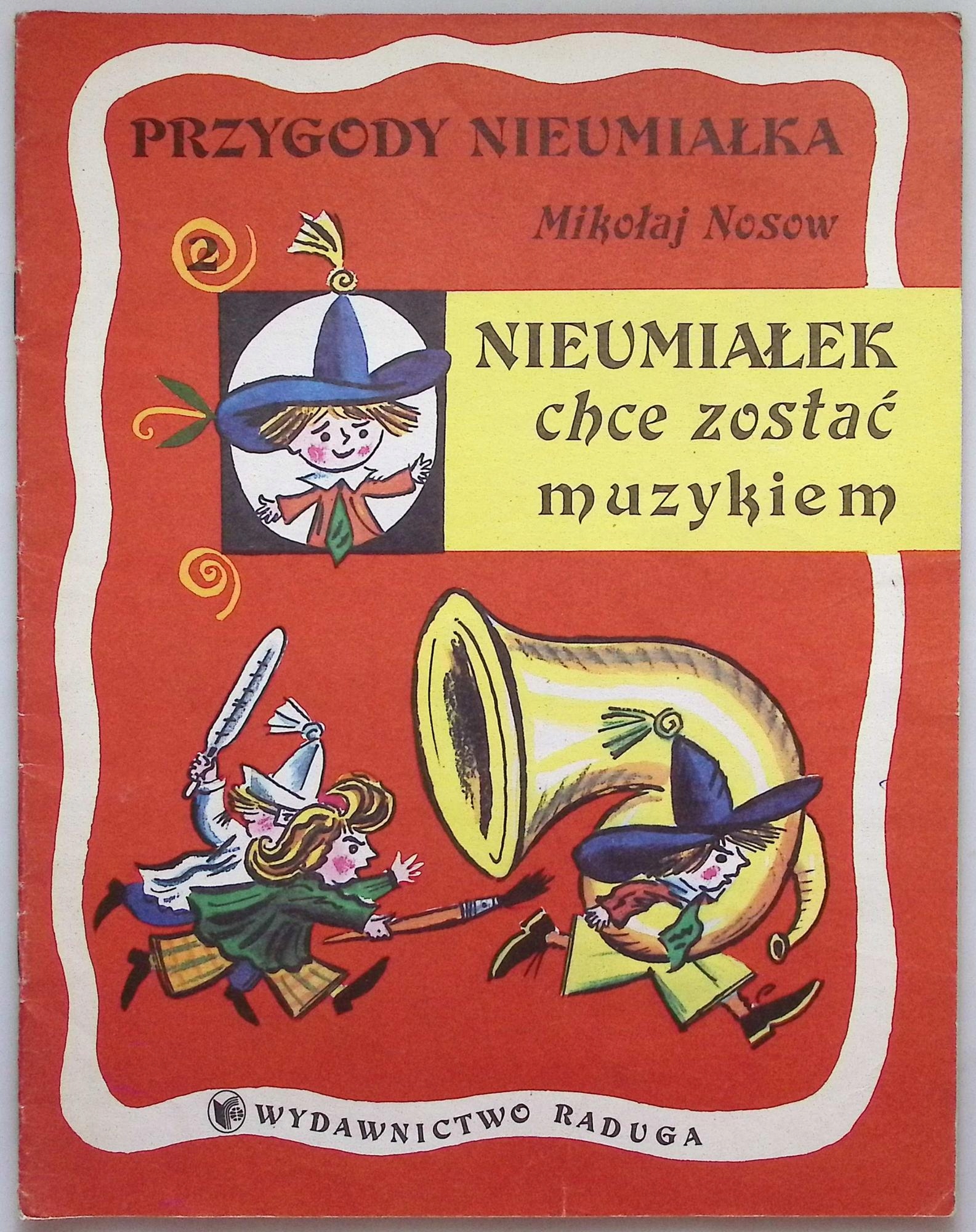 Nieumiałek chce zostać muzykiem Mikołaj Nosow