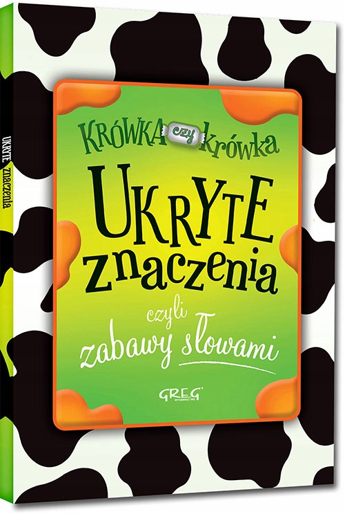 

Ukryte Znaczenia czyli zabawy słowami 64 str. br