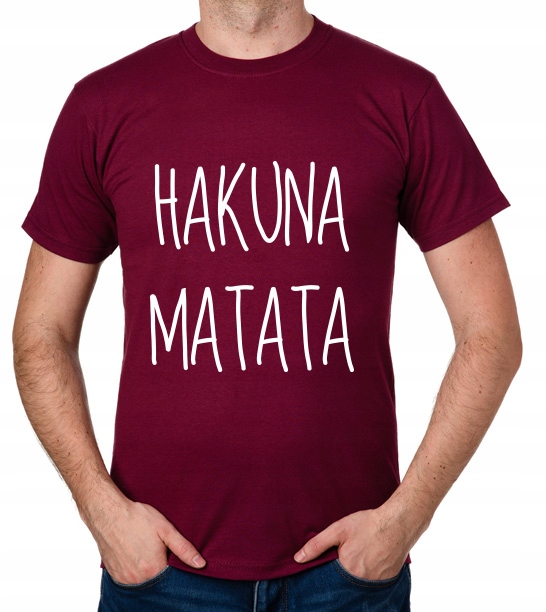 

koszulka Hakuna Matata no problems prezent