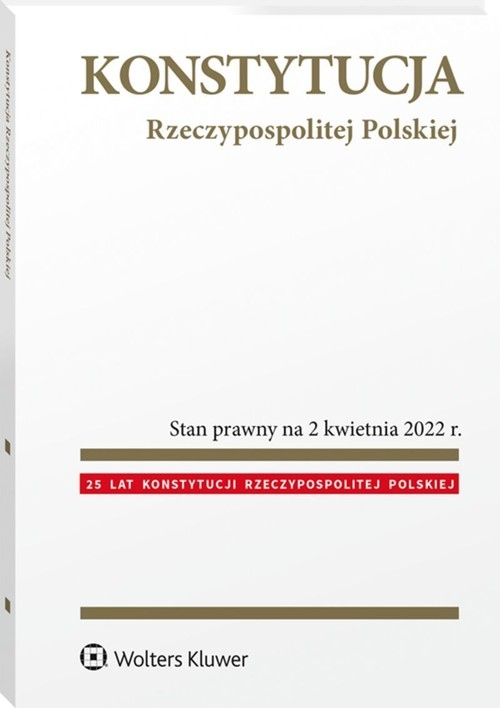 Konstytucja Rzeczypospolitej Polskiej Przepisy .