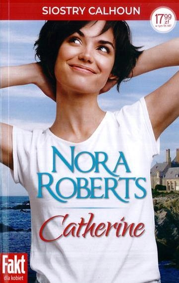Catherine Siostry Calhoun Nora Roberts