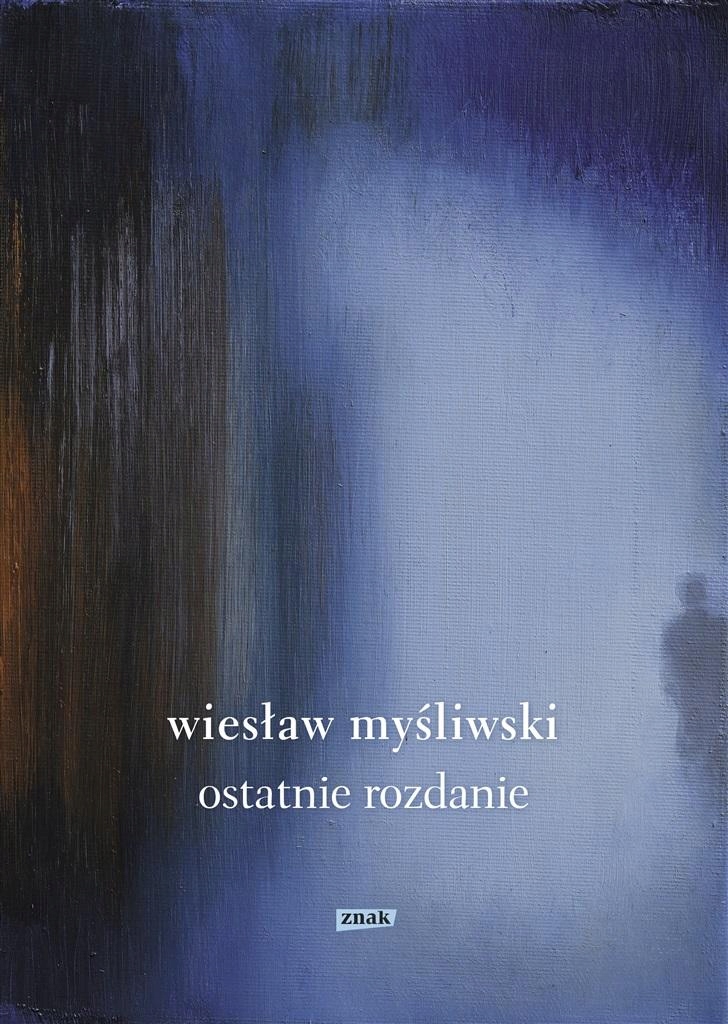 

Ostatnie Rozdanie W.2022 Wiesław Myśliwski