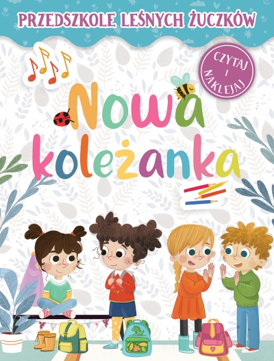 

Przedszkole Leśnych Żuczków. Nowa koleżanka