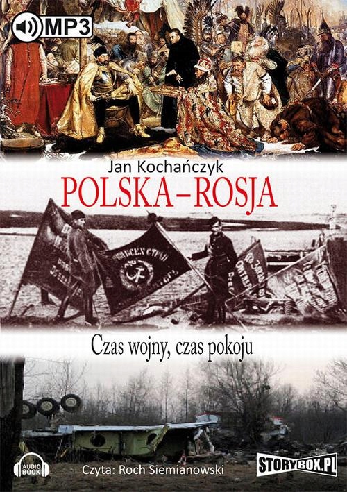 POLSKA - ROSJA CZAS POKOJU, CZAS WOJN.. AUDIOBOOK