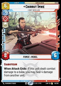 Karta Chirrut Imwe, I Don't Need Luck SWU LAW #046