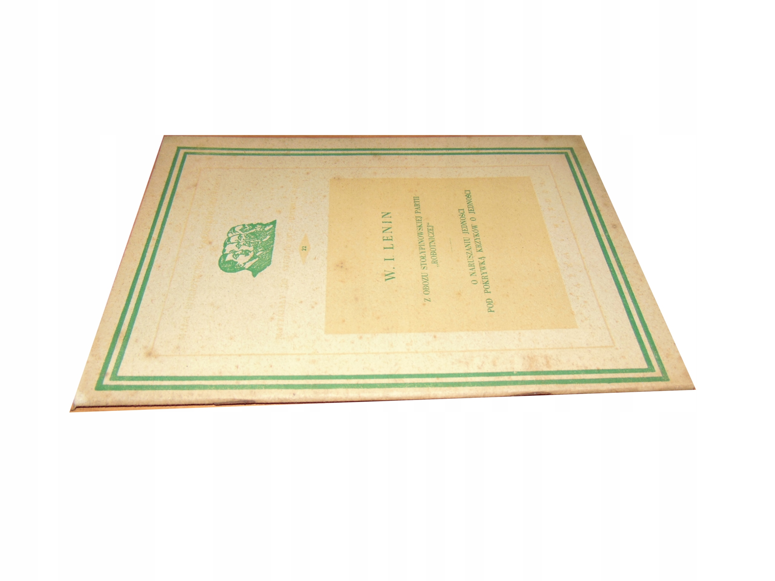 Lenin Z OBOZU STOŁYPINOWSKIEJ PARTII ROBOTNICZEJ 22