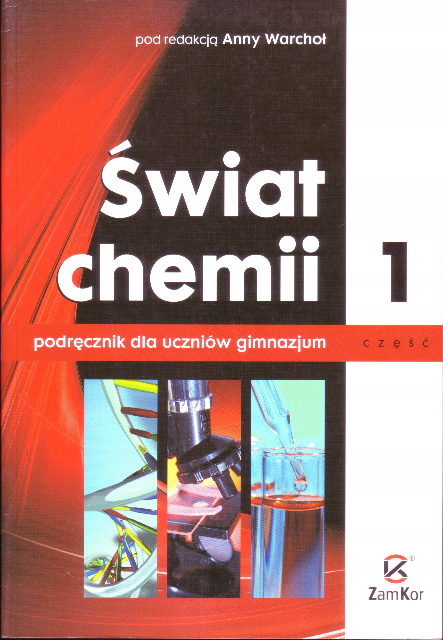 ŚWIAT CHEMII 1 PODRĘCZNIK GIMNAZJUM WARCHOŁ ANNA