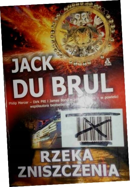 Rzeka zniszczenia - J. Du Brul