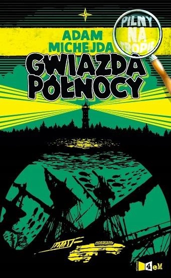 

Pilny na tropie Gwiazda Północy Adam Michejda