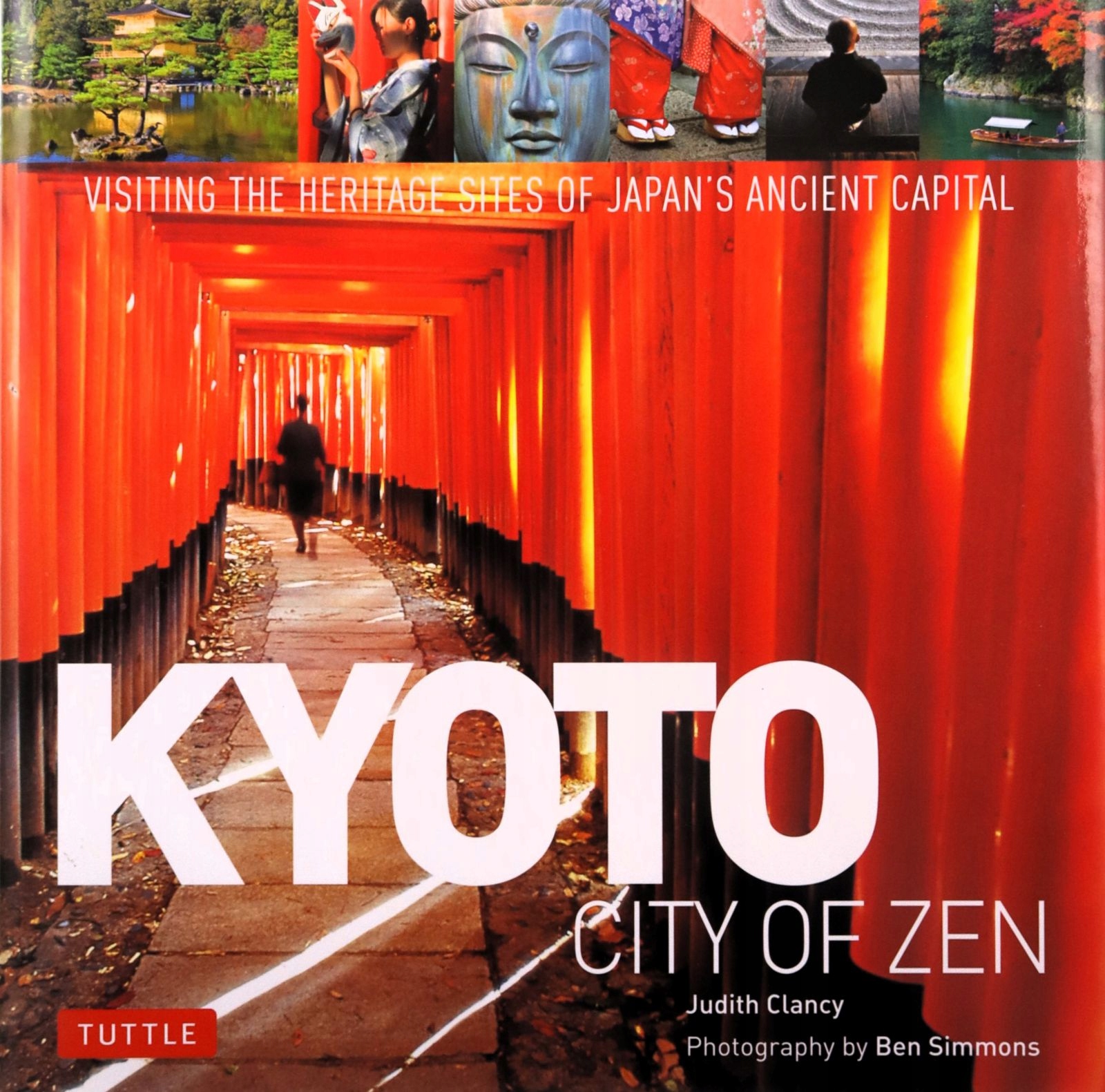 KYOTO CITY OF ZEN: VISITING THE HERITAGE SITES OF JAPAN'S ANCIENT CAPITAL -