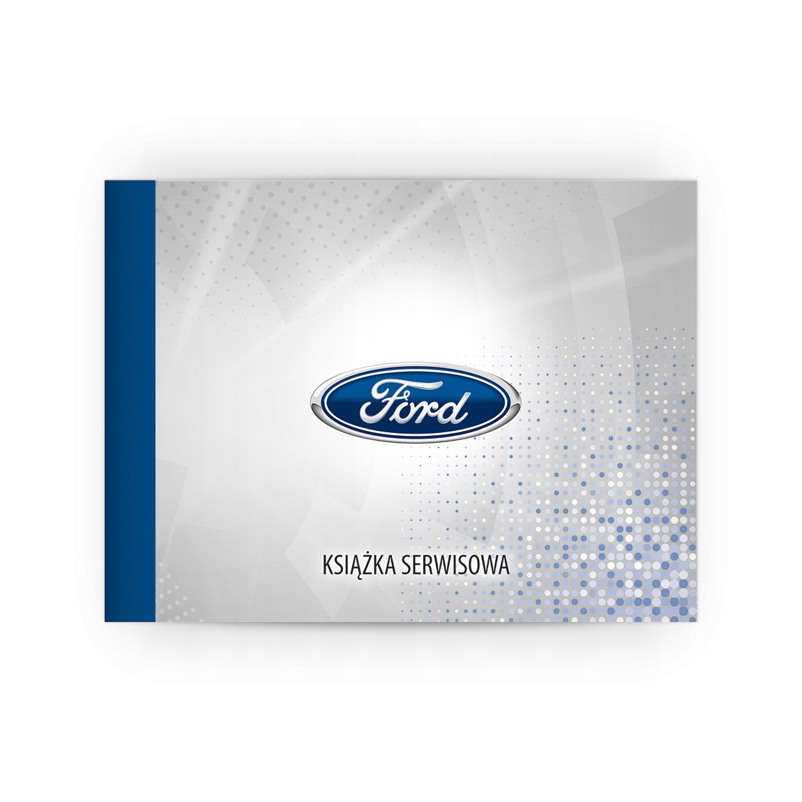 KSIĄŻECZKA SERWISOWA PRZEGLĄD/NAPRAWA - FORD