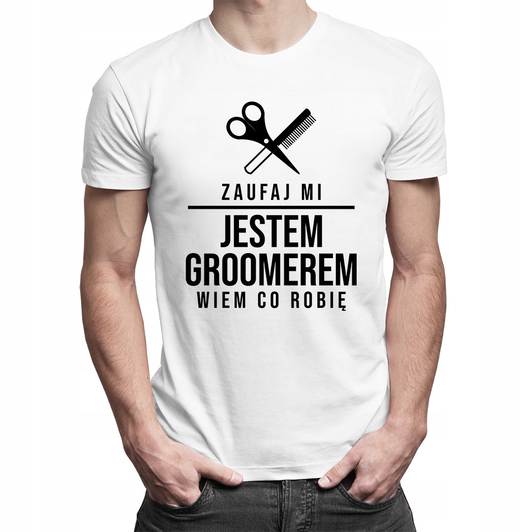 

Zaufaj mi, jestem groomerem - koszulka dla niego