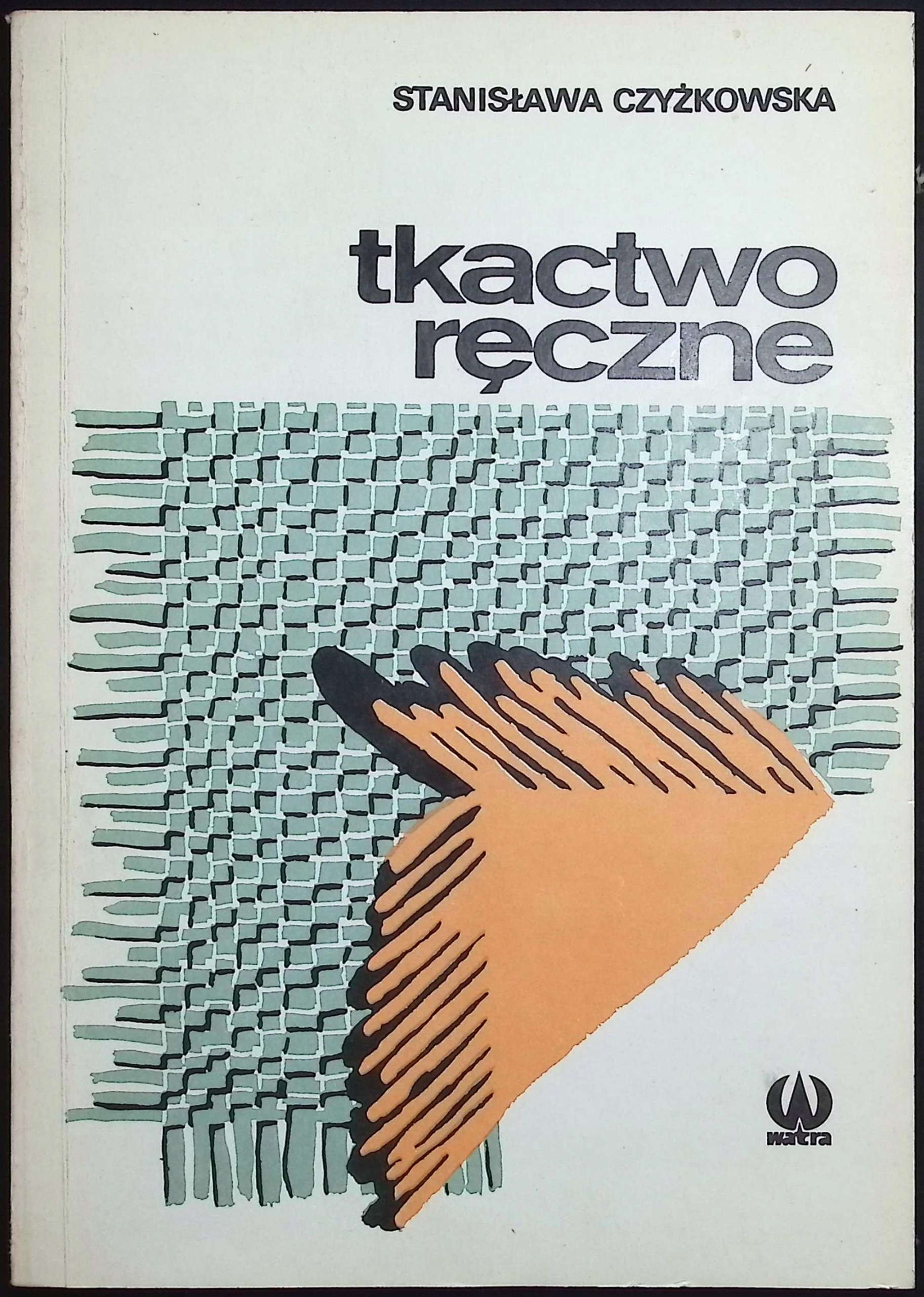 Tkactwo ręczne Stanisław Czyżkowska