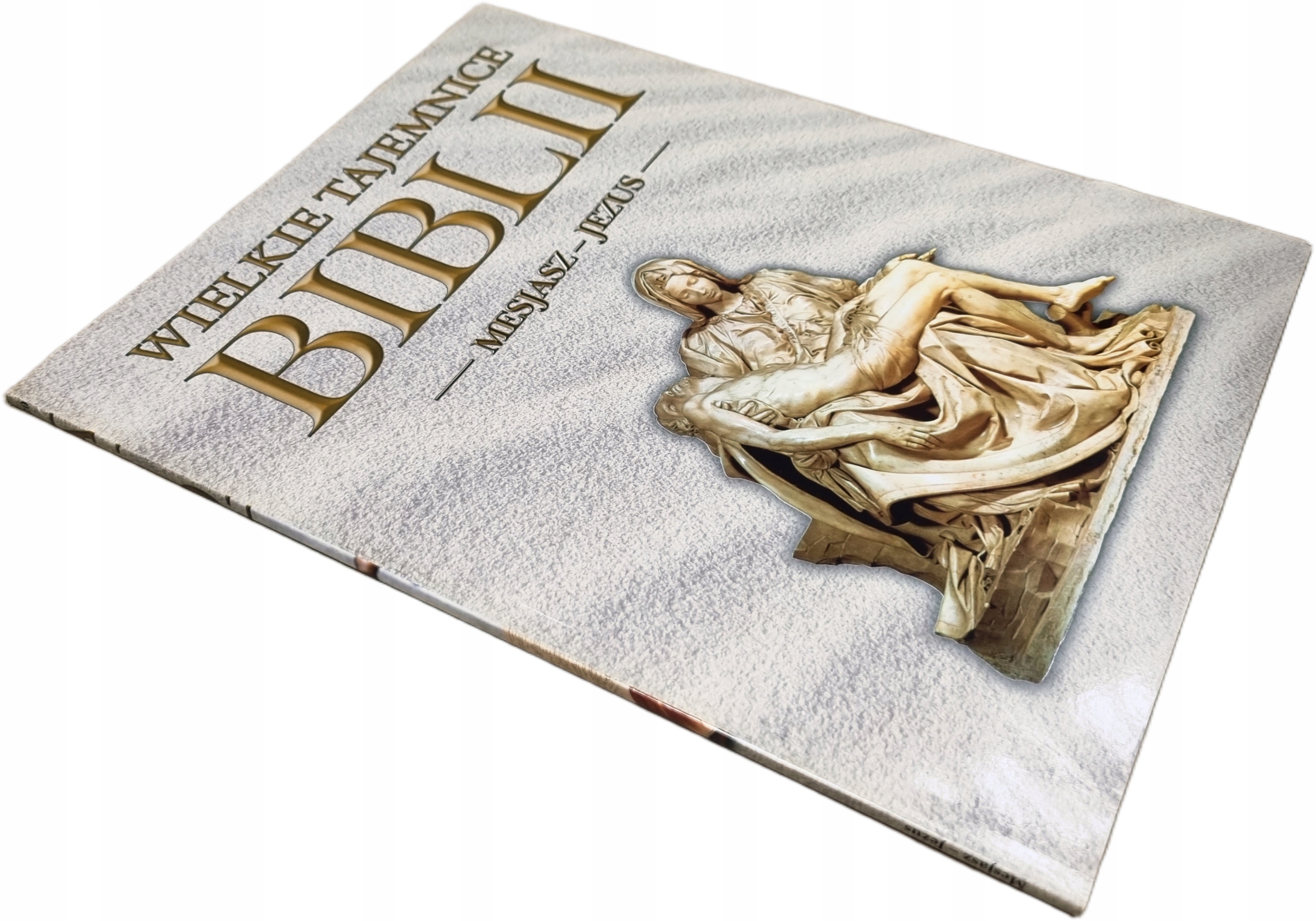 WIELKIE TAJEMNICE BIBLII MESJASZ JEZUS