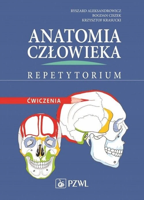 

Anatomia Człowieka Repetytorium Ćwiczenia NOWE2017