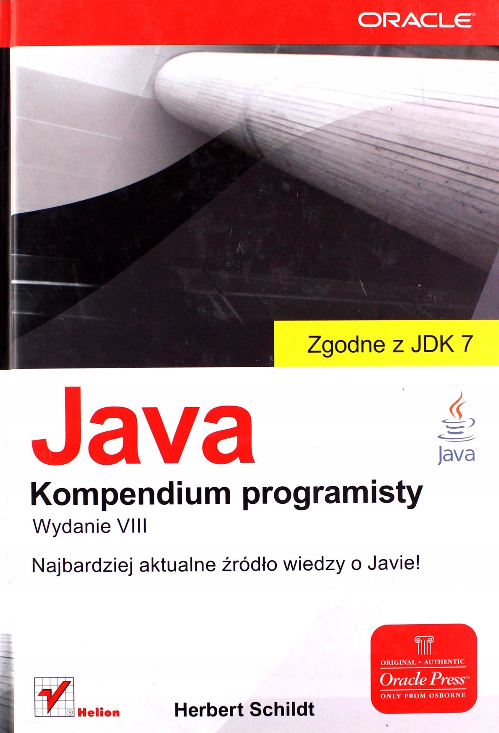 JAVA. KOMPENDIUM PROGRAMISTY. WYDANIE VIII [KSIĄŻKA]