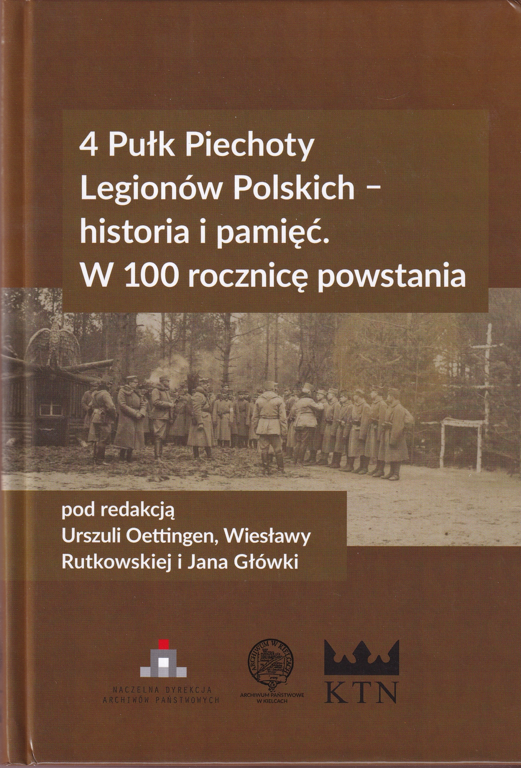 4. pěší pluk Polské legií 4 pp Historie a paměť