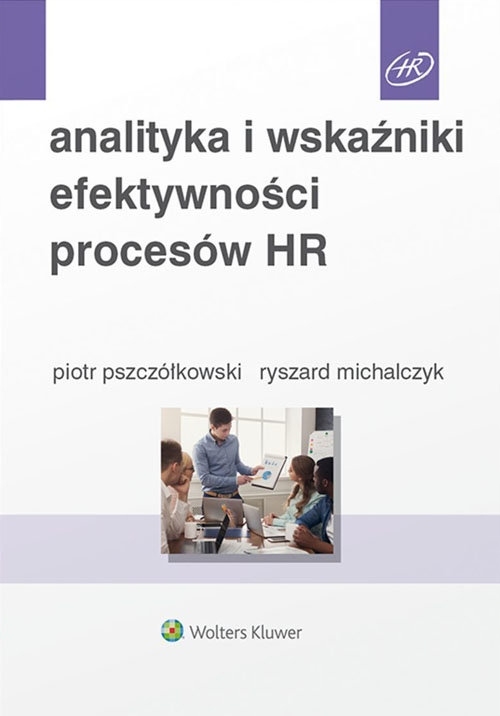 

Analityka i wskaźniki efektywności procesów Hr